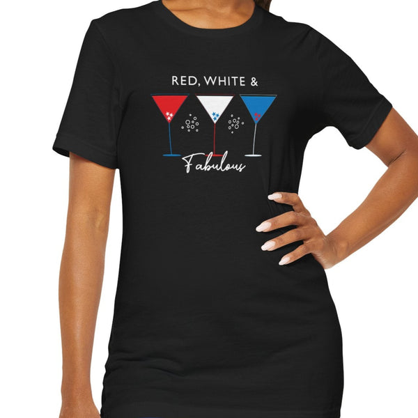 Red White and Fabulous Patriotic Martini July 4th T-Shirt