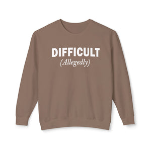 Comfort Colors® Difficult Allegedly Funny Women's Sweatshirt
