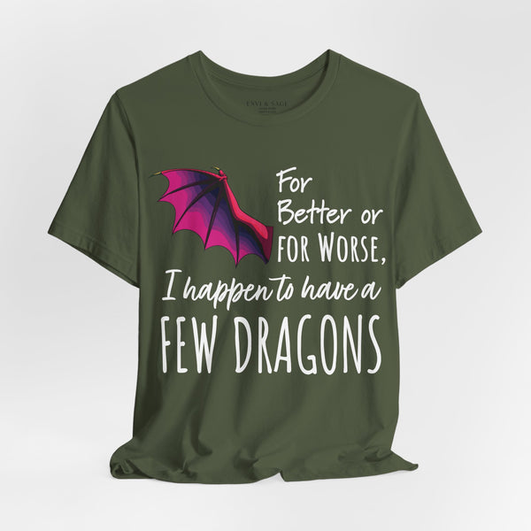 I Happen to Have a Few Dragons Game of Thrones T-Shirt