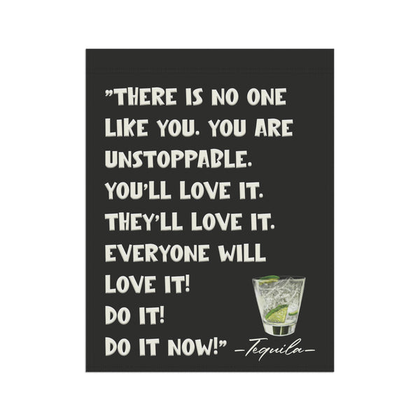 Funny Tequila Inspiration Sarcastic Funny Yard Flag