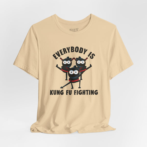 Everybody is Kung Fu Fighting 80s Music Funny T-Shirt