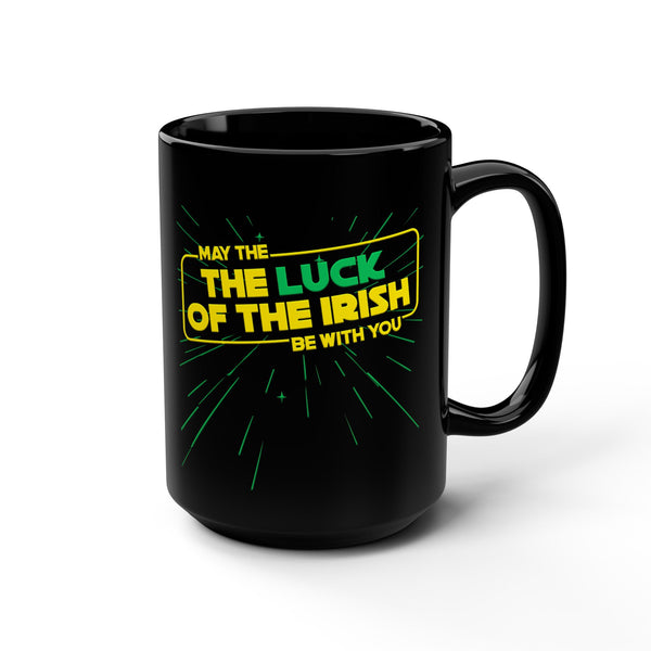 Luck of The Irish Star Wars Parody Funny Mug 15oz
