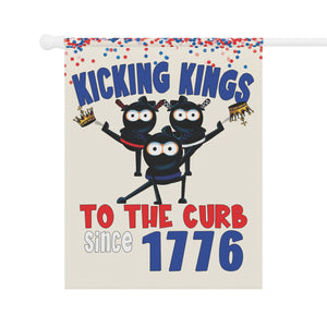 Funny July 4th garden flag with ninjas and text Kicking Kings to the Curb since 1776 on an off white background