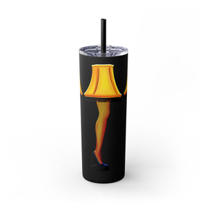 Christmas Story Frageelay Leg Lamp Skinny Tumbler 20oz