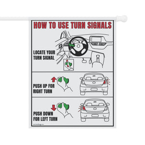Turn Signals Driving Sarcastic Funny Yard Flag