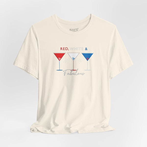 Red White and Fabulous Patriotic Martini July 4th T-Shirt