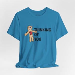Thinking of You Voodoo Doll Funny T-Shirt