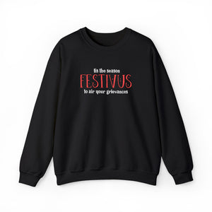 Black sweatshirt that reads Festivus tis the season to air your grievances.