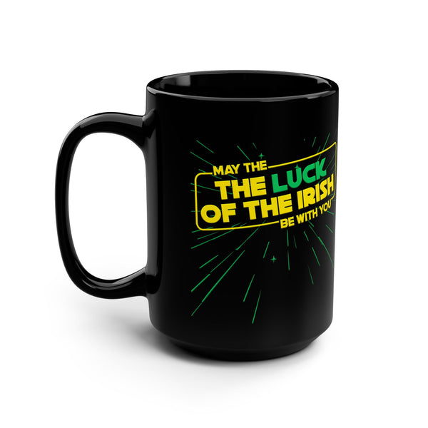 Luck of The Irish Star Wars Parody Funny Mug 15oz