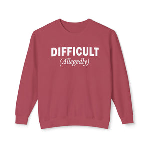 Comfort Colors® Difficult Allegedly Funny Women's Sweatshirt