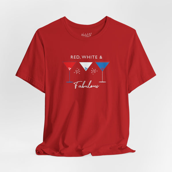 Red White and Fabulous Patriotic Martini July 4th T-Shirt