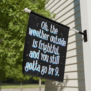 Leave By 9pm Funny Christmas Yard Flag