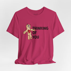 Thinking of You Voodoo Doll Funny T-Shirt
