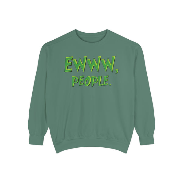 Ewww People Grinchmas Sweatshirt Comfort Colors