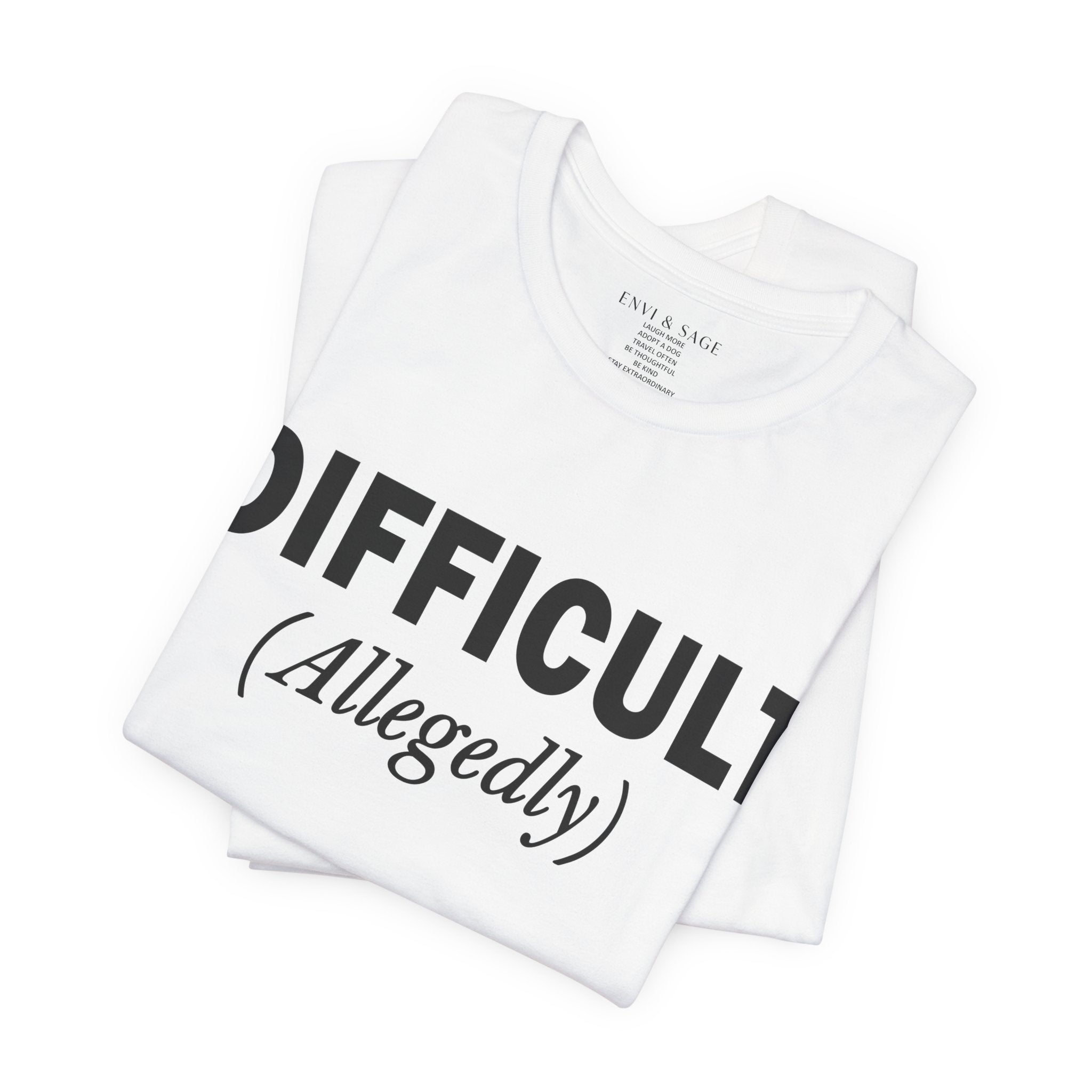 Difficult Allegedly Sarcastic Women's Funny T-Shirt