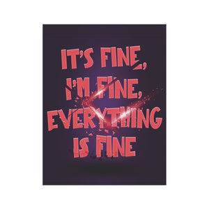 Garden flag with 'It's Fine I'm Fine Funny' design
