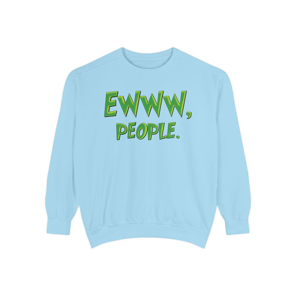 Ewww People Grinchmas Sweatshirt Comfort Colors