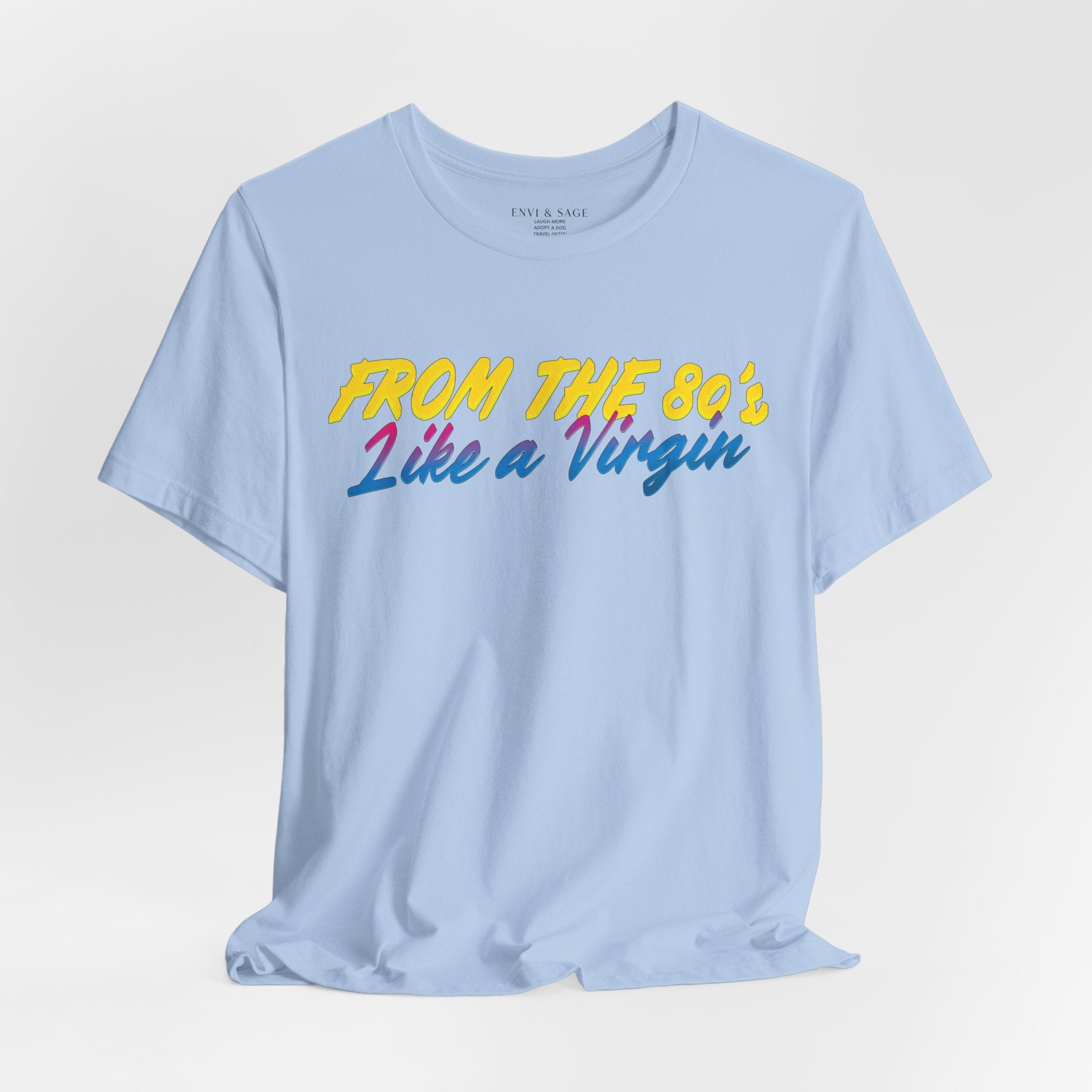 80's Music Like a Virgin Pop Cult Women's Funny T-Shirt