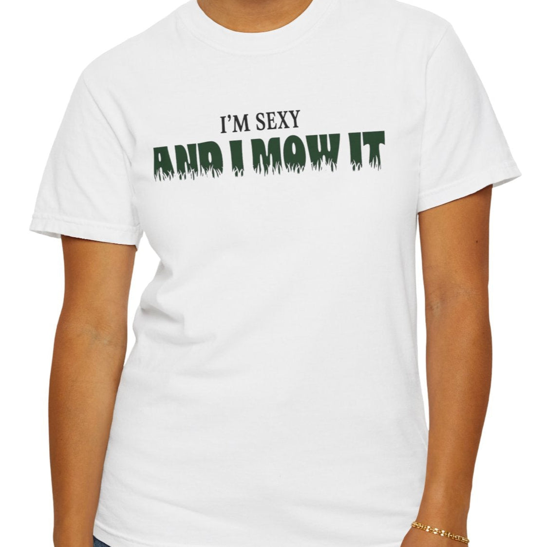 Comfort Colors® I'm Sexy and I Mow It Men's Funny T-Shirt