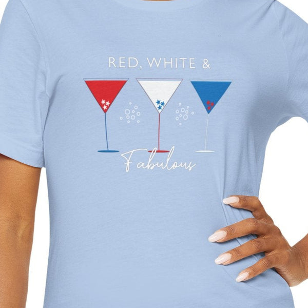 Red White and Fabulous Patriotic Martini July 4th T-Shirt