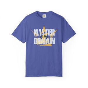 Master of My Domain Comfort Colors® T-Shirt