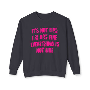 Yellow sweatshirt with 'It's Not Fine I'm Not Fine Funny' design on a plain background