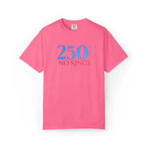 Embroidered No Kings 250 Years July 4th Comfort Colors® T-Shirt