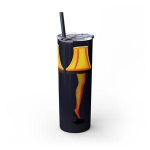 Christmas Story Frageelay Leg Lamp Skinny Tumbler 20oz