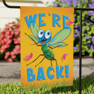 We're Back Mosquito Spring Summer Funny Yard Flag