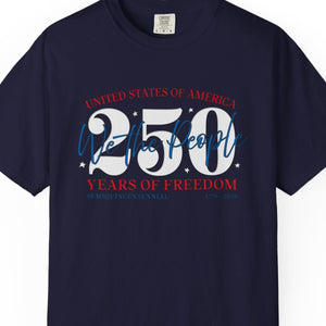 July 4th 250 Years Celebration T-Shirt Comfort Colors®