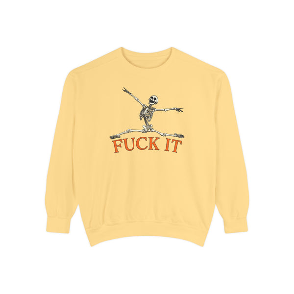 Fuck It Skeleton Funny Halloween Sweatshirt Comfort Colors©