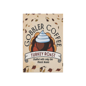 Garden flag with 'Turkey Roast Coffee Funny Thanksgiving' design