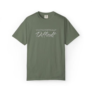 Embroidered Unapologetically Difficult T-Shirt Comfort Colors®