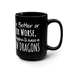 Khaleesi Dragons Sarcastic Funny Mug 15oz