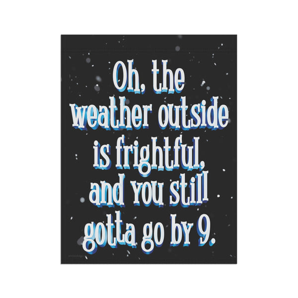 Funny Holiday Flag Leave By 9pm Christmas Yard Flag