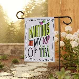 Garden flag with 'Martinis Are My Cup of Tea Funny' design