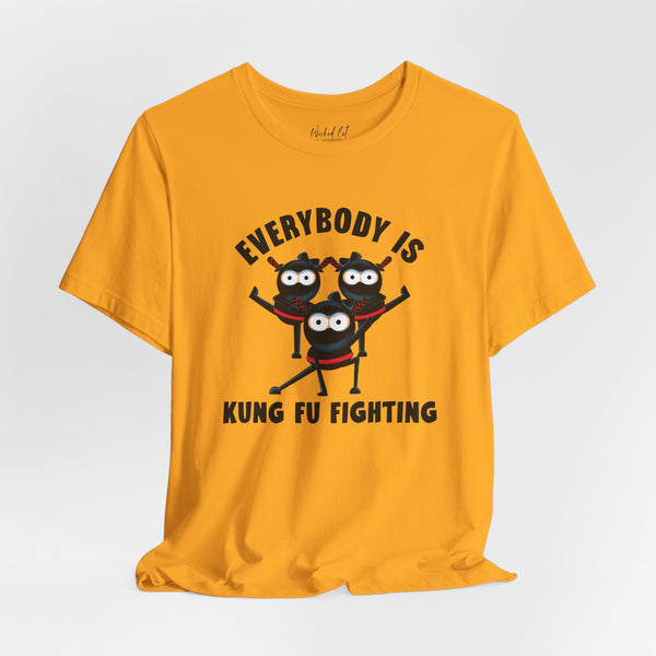 Everybody is Kung Fu Fighting 80s Music Funny T-Shirt