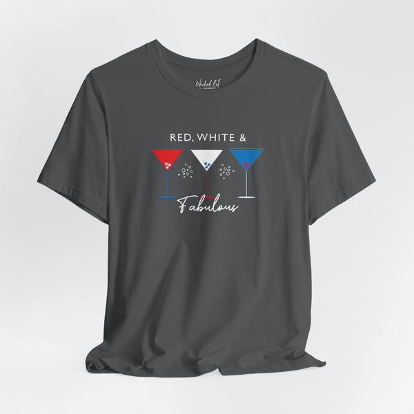 Red White and Fabulous Patriotic Martini July 4th T-Shirt