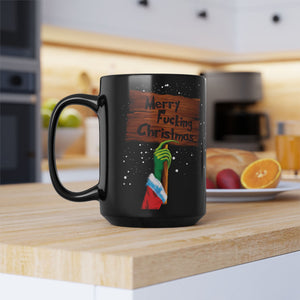 mug with 'Merry Fucking Christmas Grinch 15oz' graphic on a white background