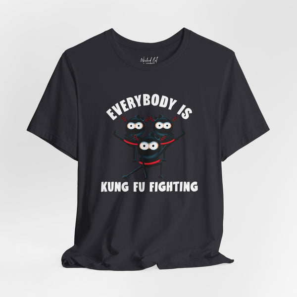 Everybody is Kung Fu Fighting 80s Music Funny T-Shirt