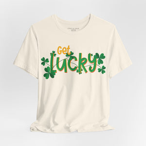 Natural t-shirt with 'Get Lucky Funny St. Patrick's Party' design on a white background