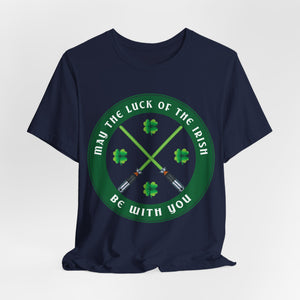 May the Luck of the Irish Be with You Sci-Fi St. Patrick's T-Shirt