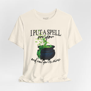 I Put a Spell on You Witches Halloween T-Shirt