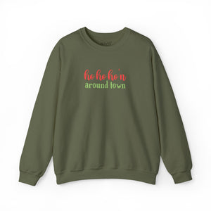 Olive green sweatshirt that reads ho ho ho'n around town in red and green text.