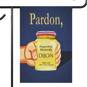 Garden flag with 'Grey Poupon Pardon My French Funny Pop Culture' design