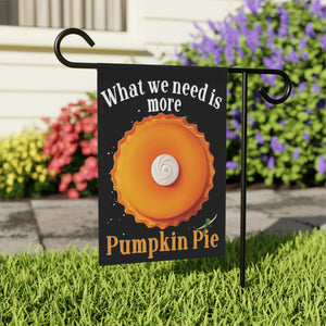 More Pumpkin Pie Funny Holiday Yard Flag