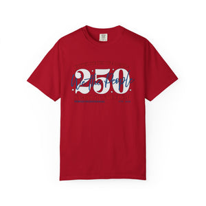 July 4th 250 Years Celebration T-Shirt Comfort Colors®