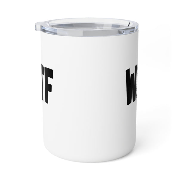 WTF Funny Sarcastic Home Office Travel Mug 10oz