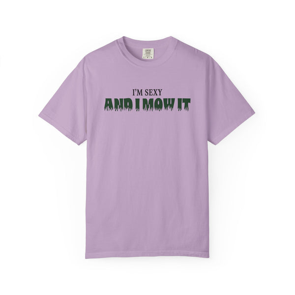 Comfort Colors® I'm Sexy and I Mow It Men's Funny T-Shirt
