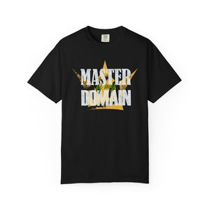 Master of My Domain Comfort Colors® T-Shirt